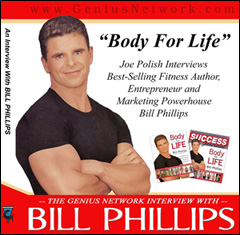 Joe Polish interviews Best-Selling Fitness Author, Entrepreneur and Marketing Powerhouse Bill Phillips